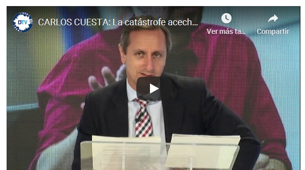 CARLOS CUESTA:LA CATÁSTROFE&nbsp;ACECHA…»