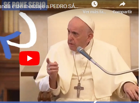 AVISO DEL PAPA A PEDRO&nbsp;SANCHEZ