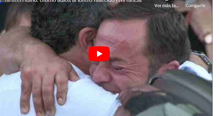 ULTIMO ADIÓS AL TORERO  FALLECIDO EN&nbsp;FRANCIA