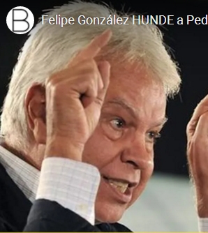 FELIPE GONZÁLEZ HUNDE A PEDRO SANCHEZ Y A PABLO&nbsp;IGLESIAS