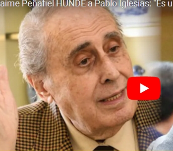 JAIME PEÑAFIEL HUNDE A PABLO IGLESIAS» ES UN&nbsp;SIRVERGÜENZA»