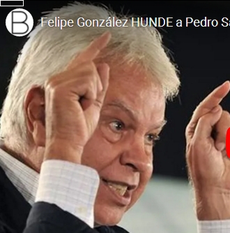 FELIPE GONZÁLEZ HUNDE A PEDRO SANCHEZ Y PABLO&nbsp;IGLESIAS