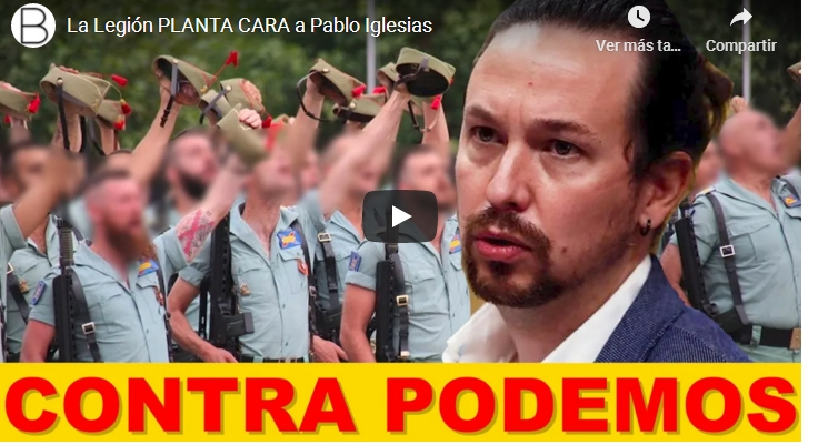 La  Legión PLANTA CARA A PABLO&nbsp;IGLESIAS