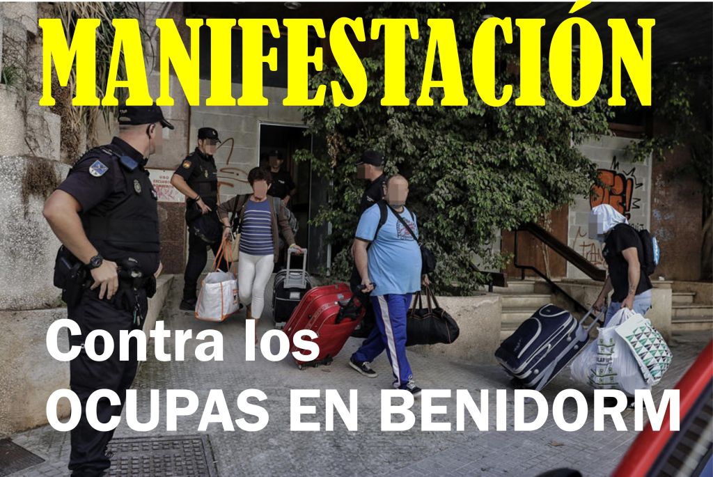 EN BENIDORM NOS PREPARAMOS PARA UNA MANIFESTACION CONTRA EL ALLANAMIENTO DE MORADA QUE CONOCIDO COMO&nbsp;OKUPAS.